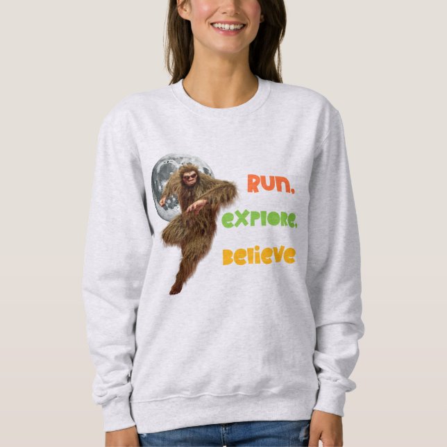 Running Sasquatch Adventure Believe Design Sweatshirt (Front)