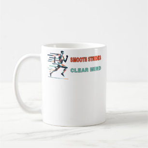 Running Smooth Strides Clear Mind A Runners Coffee Mug