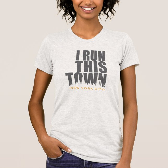 Running T-Shirt - "I Run This Town-New York City" (Front)