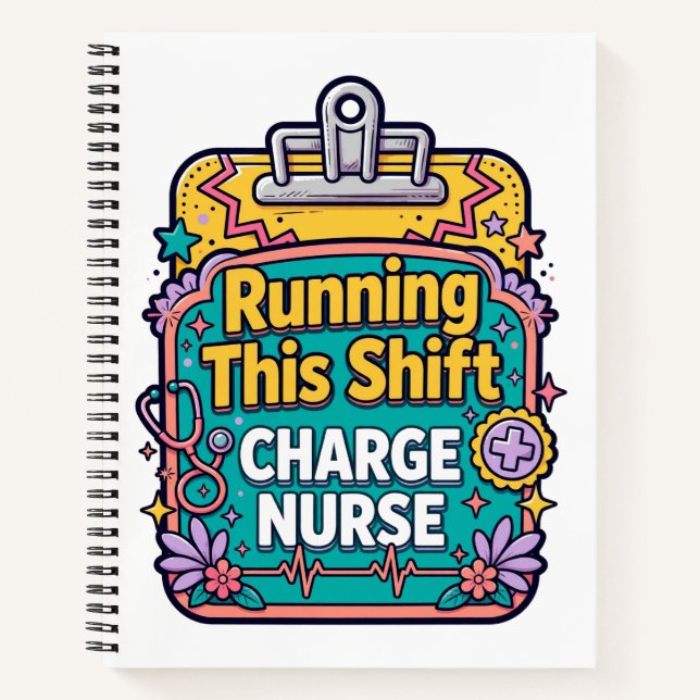 Running This Shift Charge Nurse Notebook (Front)