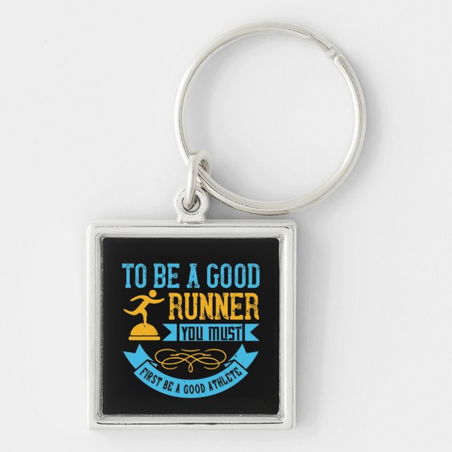 Running - To be a good runner Keychain (Front)