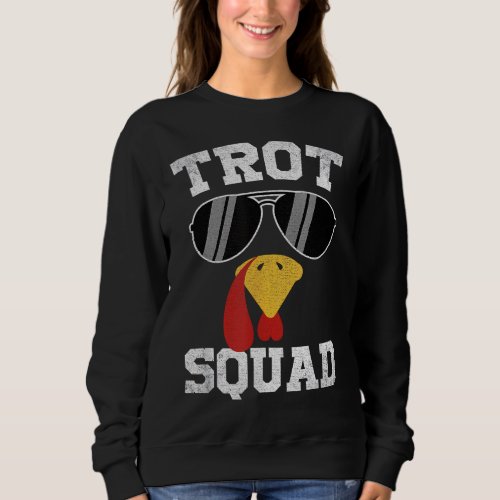 Running Turkey Sunglasses Trot Squad Thanksgiving Sweatshirt