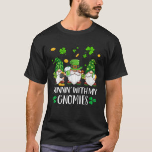 Running With My Gnomies St Patrick Day Shamrock Gn T-Shirt