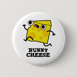 Runny Cheese Funny Food Pun  Button