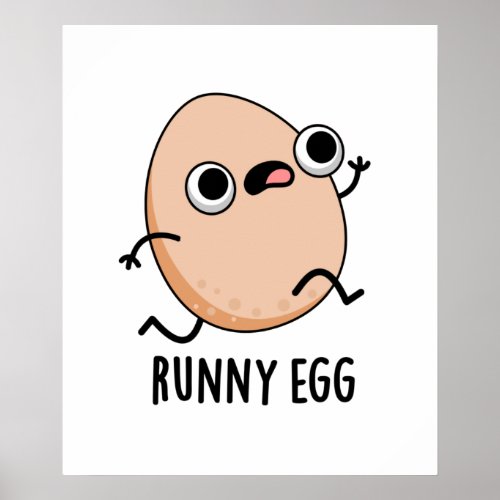 Runny Egg Funny Food Pun  Poster