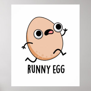 Runny Egg Funny Running Egg Pun Poster