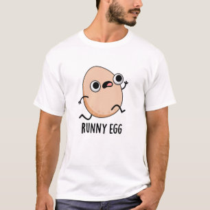 Runny Egg Funny Running Egg Pun T-Shirt
