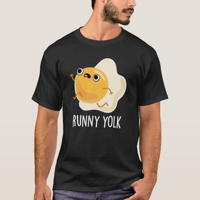 Runny Yolk Funny Food Egg Pun Dark BG T-Shirt (Front)