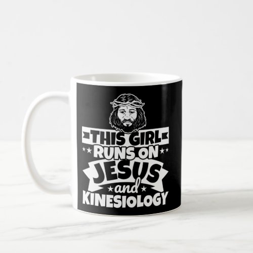 Runs On Jesus And Kinesiology Coffee Mug