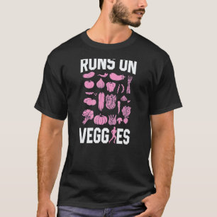 Runs On Veggies Proud Plant Based Vegan Herbivore T-Shirt