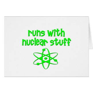 Runs With Nuclear Stuff Cards