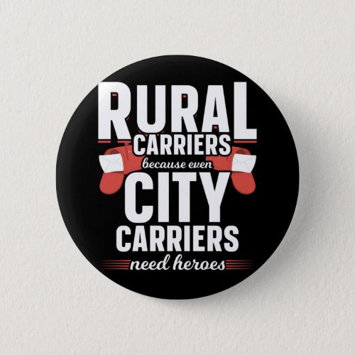 Rural Carriers Funny Mailman Delivery Button