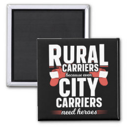 Rural Carriers Funny Mailman Delivery Magnet