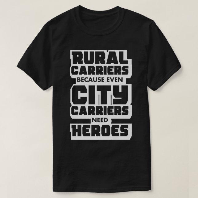 Rural Carriers , Funny Postal Worker Postman T s P T-Shirt (Design Front)