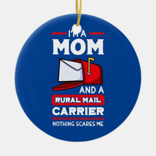 Rural Carriers Mom Mail Postal Worker Mothers Ceramic Ornament