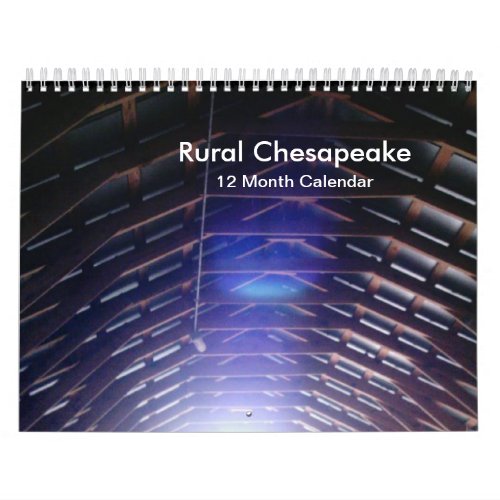 Rural Chesapeake Photos 12 Month Calendar