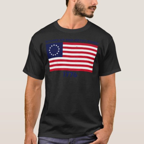 Rush Limbaugh Stund Up For Betsy Ross Flag 4Th Of  T_Shirt