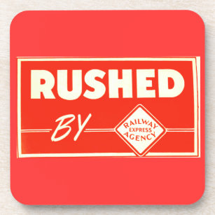 Rushed By Railway Express Agency   Beverage Coaster