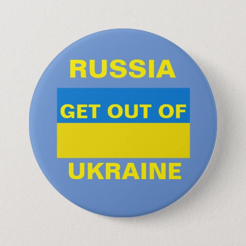 RUSSIA GET OUT OF UKRAINE BUTTON