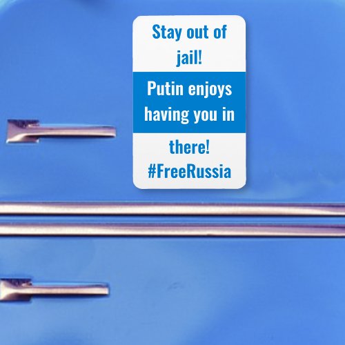 Russia _Stay Out Of Jail_ English _ WhiteBlueWhite Magnet