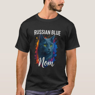 Russian Blue Mom Cat Mom Russian Blue T-Shirt