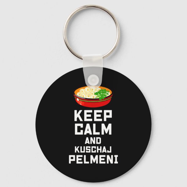 Russian Keep Calm Eat Pelmeni Funny Russian Saying Keychain (Front)