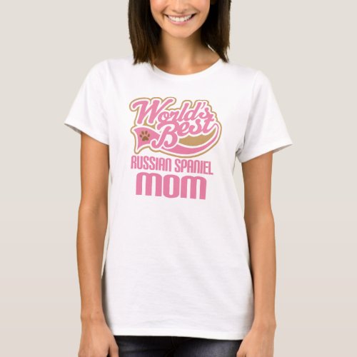 Russian Spaniel Mom Dog Breed Gift T_Shirt