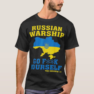 Russian War ship Go F Yourself1  T-Shirt