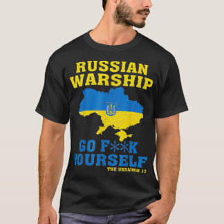 Russian War ship Go F Yourself1  T-Shirt