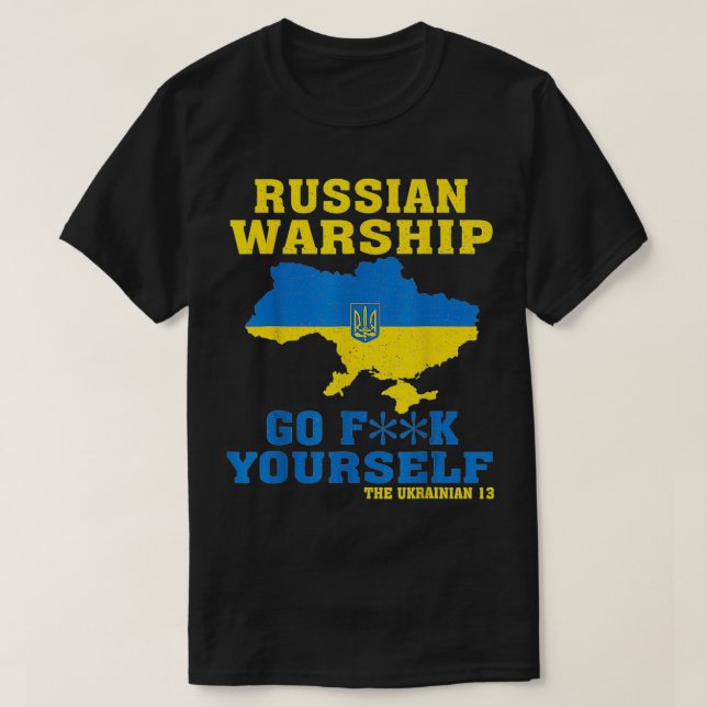 Russian War ship Go F Yourself T-Shirt (Design Front)
