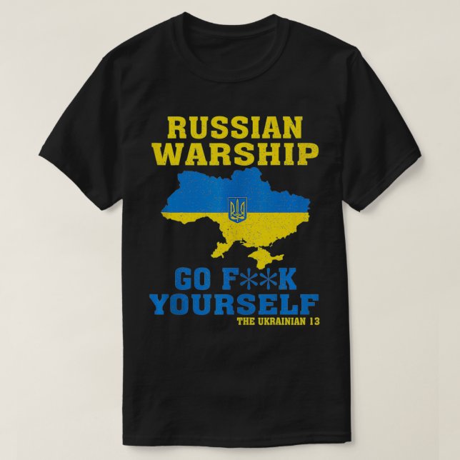 Russian War ship Go F Yourself  T-Shirt (Design Front)