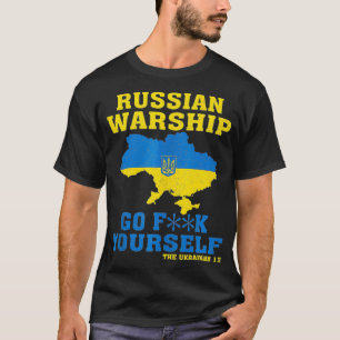 Russian War ship Go F Yourself T-Shirt