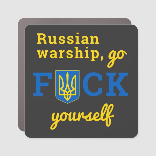 Russian Warship Go F Yourself Support Ukraine Car Magnet (Front)