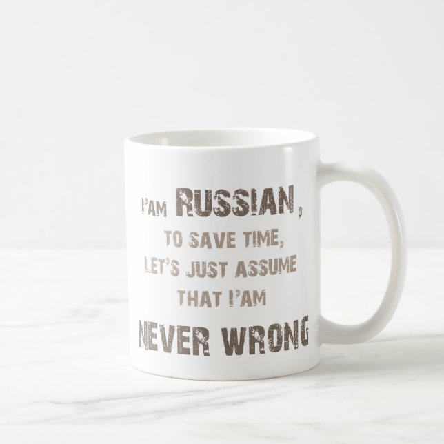 Russians never wrong! coffee mug (Right)