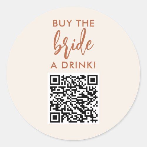 Rust Buy The Bride A Drink Bachelorette Party QR Classic Round Sticker