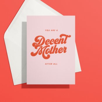 Rust Disco Lettering Decent Mother's Day Card by 2BirdStone at Zazzle