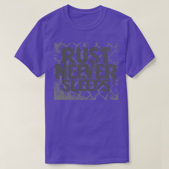Rust never sleeps T-Shirt (Design Front)