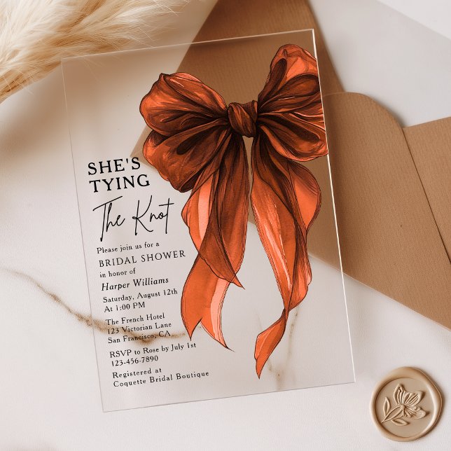 Rust Orange Bow She's Tying The Knot Bridal Shower Acrylic Invitations (Creator Uploaded)