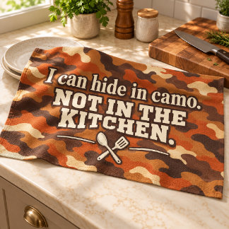 Rust Orange Camo Funny Kitchen Quote Towel
