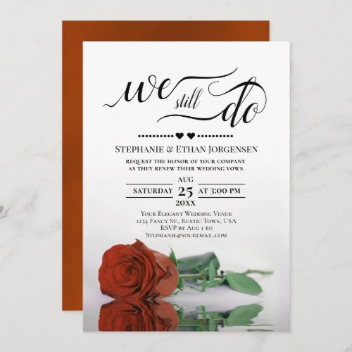 Rust Orange Rose We Still Do Wedding Vow Renewal Invitation