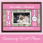 Rustic 10 year tin Anniversary photo pink Award Plaque<br><div class="desc">Rustic 10 year wedding gift idea / wall plaque.
*Wood graphic effect background.
Add names,  a photo and the established date.
10th tin wedding anniversary.
*the wood backing behind the photo is not real wood.
Pink</div>