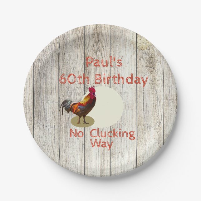 Rustic 60th Birthday Chicken Rooster Fun Custom Paper Plates (Front)