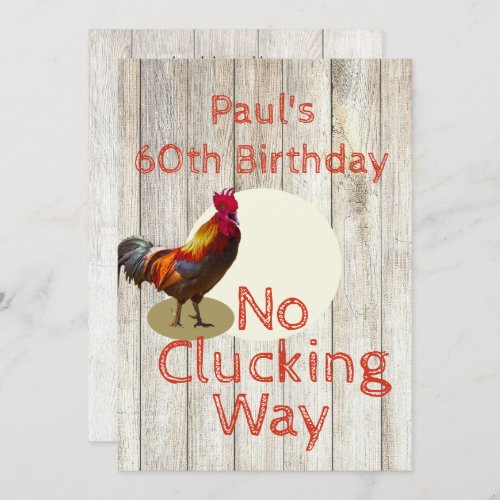 Rustic 60th Birthday Fun Chicken Invitation