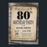 Rustic 80th Birthday Invitation Vintage Wood<br><div class="desc">Rustic 80th Birthday Invitation with Rustic Wood Background. Vintage Retro Country. Adult Birthday. Male Men or Women Birthday. Kids Boy or Girl Lady Teen Teenage Bday Invite. 13th 15th 16th 18th 20th 21st 30th 40th 50th 60th 70th 80th 90th 100th. Any Age. For further customization, please click the "Customize it"...</div>