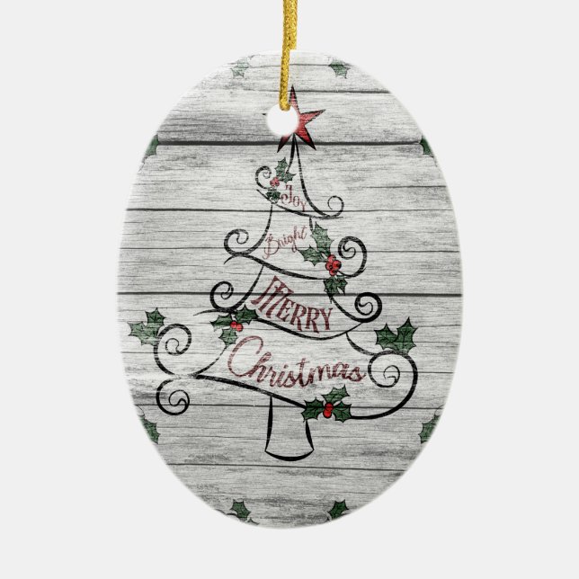 Rustic Aged Barn Wood Christmas Tree Holly Ceramic Ornament (Front)