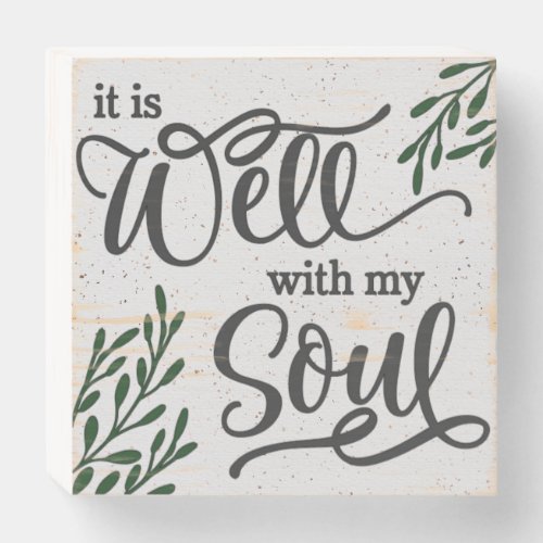 Rustic All Is Well With My Soul Wooden Box Sign
