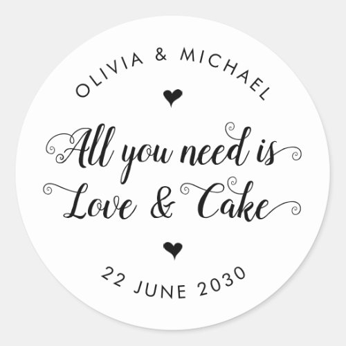 Rustic All You Need is Love and Cake Wedding Favor Classic Round Sticker