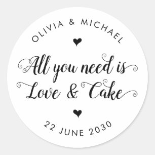 Rustic All You Need is Love and Cake Wedding Favor Classic Round Sticker