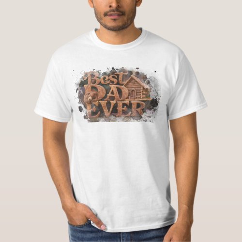  Rustic AP86 BEST DAD EVER Fathers Day T_Shirt