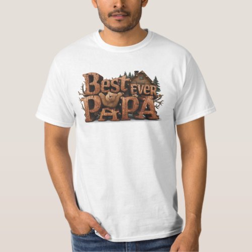  Rustic AP86 BEST EVER PAPA Fathers Day T_Shirt